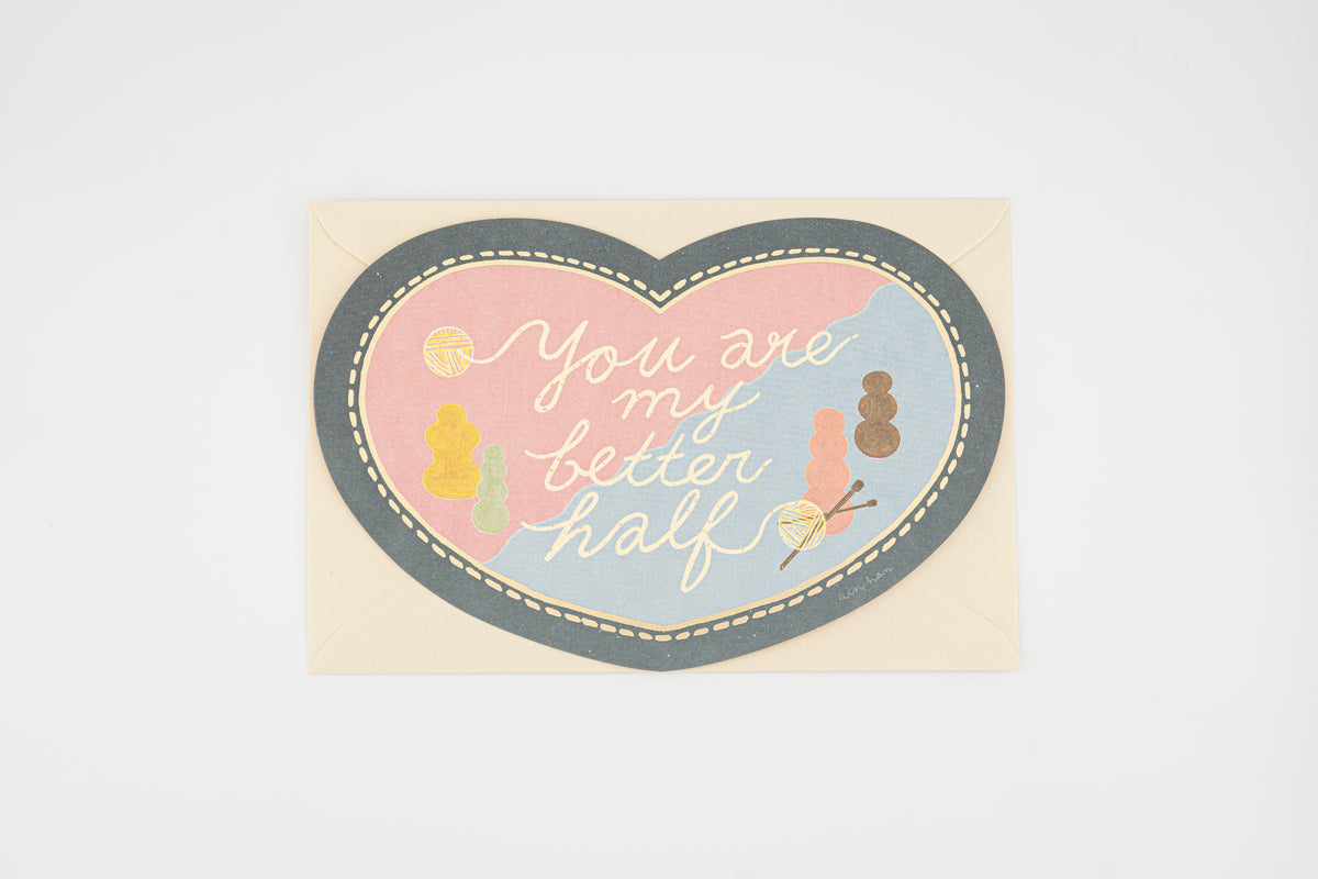 You Are My Better Half Regular Card