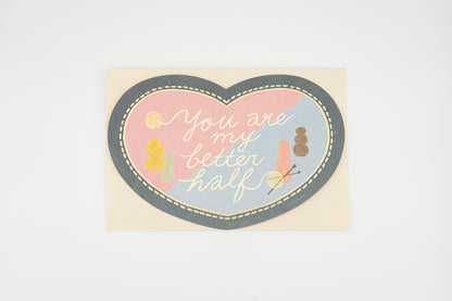 You Are My Better Half Regular Card