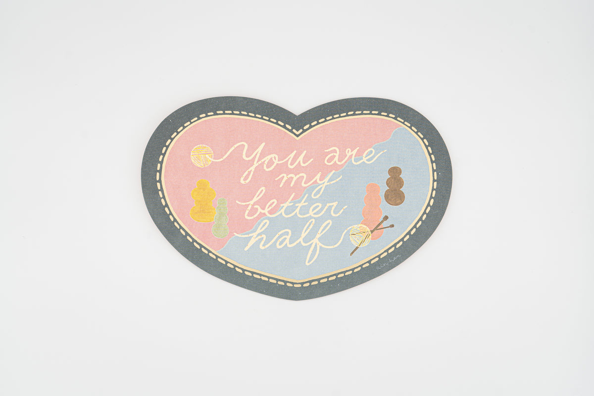 You Are My Better Half Regular Card